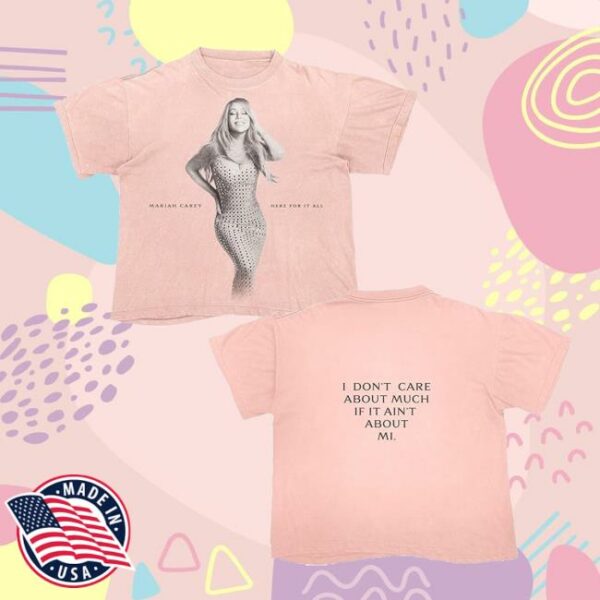 Mariah Carey Merch Store Mariah Carey Here For It All I Don’t Care Pink T-Shirt