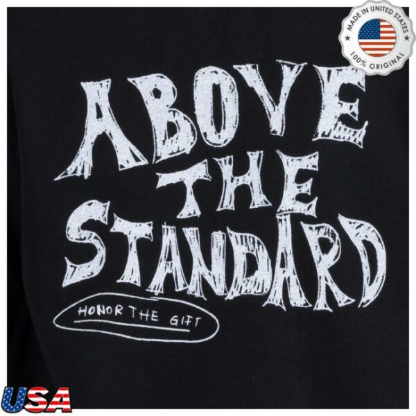 Honor The Gift Merch Store Above The Standard Black