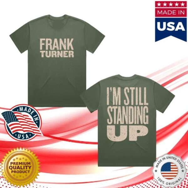 Frank Turner Merch Store I’m Still Standing Tee