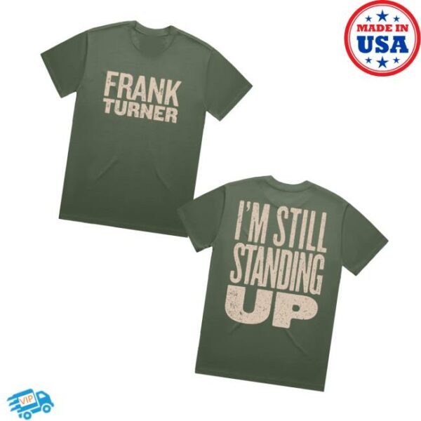 Frank Turner Merch Store I’m Still Standing Tee