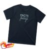kenny Tpusa Merch Store Facts Over Feelings T Shirtv