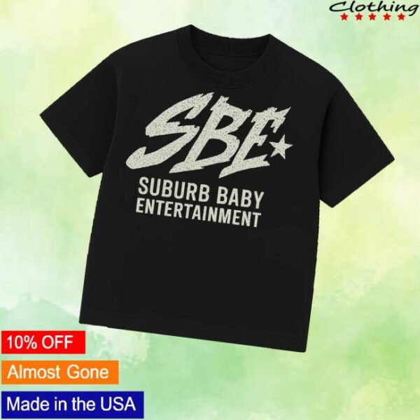 Sbe Merch Shop Suburb Baby Entertainment Shirt