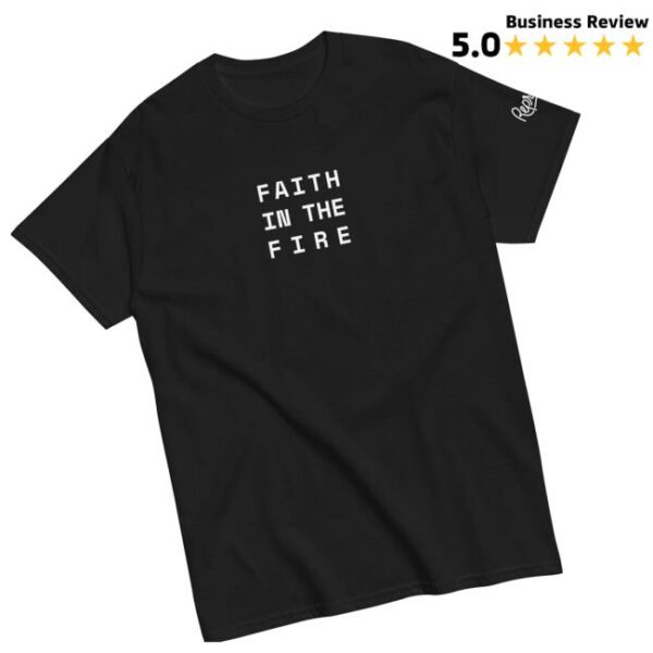 Therepresentstore Merch Shop Faith In The Fire T-Shirt