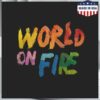 Forking And Country Store Merch World On Fire Long Sleeve Tee