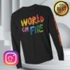 kenny forking and country store merch world on fire long sleeve black tee we