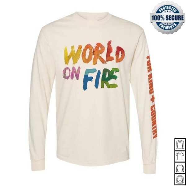 Forking And Country Store Merch World On Fire Long Sleeve Tee
