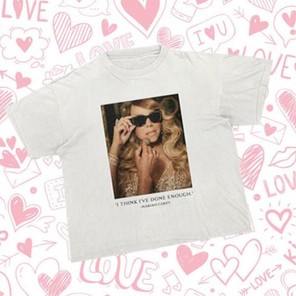 Billboard Shop Merch Mariah Carey Unisex-Adult Official Merch Here For It All Done Enough White T-Shirt
