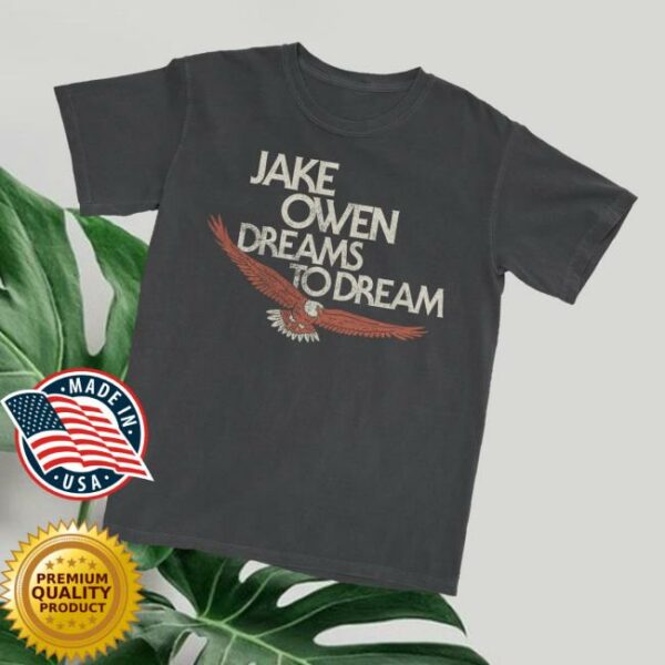 Jake Owen Merch Store Jake Owen Dreams To Dream T-Shirt