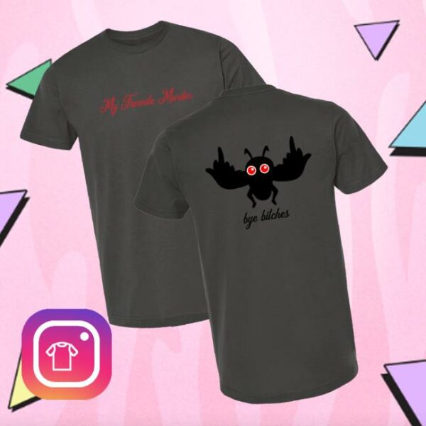My Favorite Murder Merch Store Mothman Unisex T-Shirt