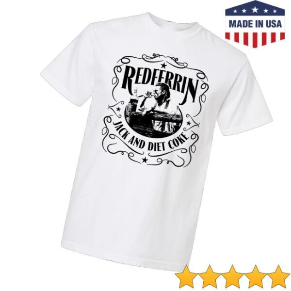 Redferrin Store Merch Jack And Diet Coke White T-Shirt