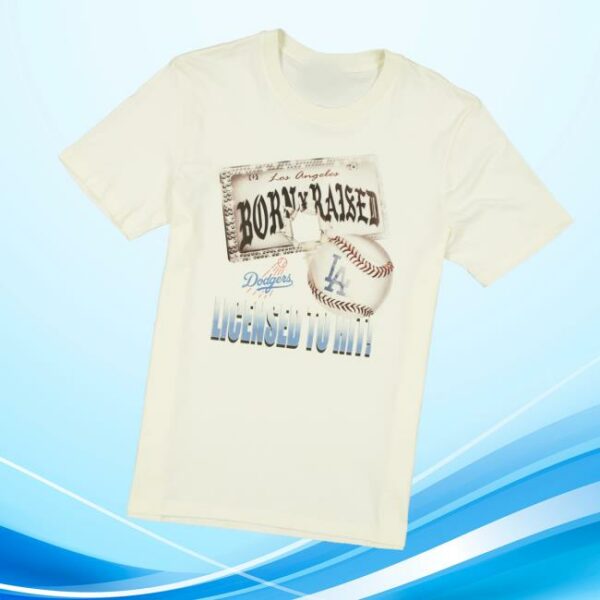 Born X Raised Merch Store Born X Raised Dodgers Licensed To Hit Tee