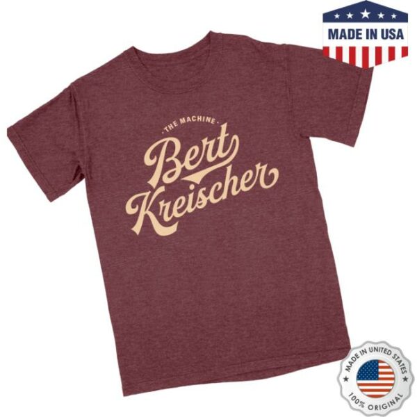Bert Kreischer Official Online Store The Machine Tee