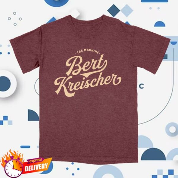 Bert Kreischer Official Online Store The Machine Tee