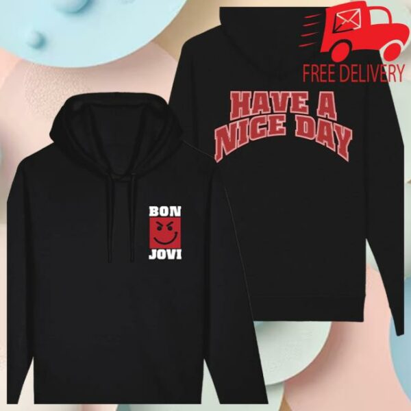 Bon Jovi Store Merch Have a Nice Day Hoodie