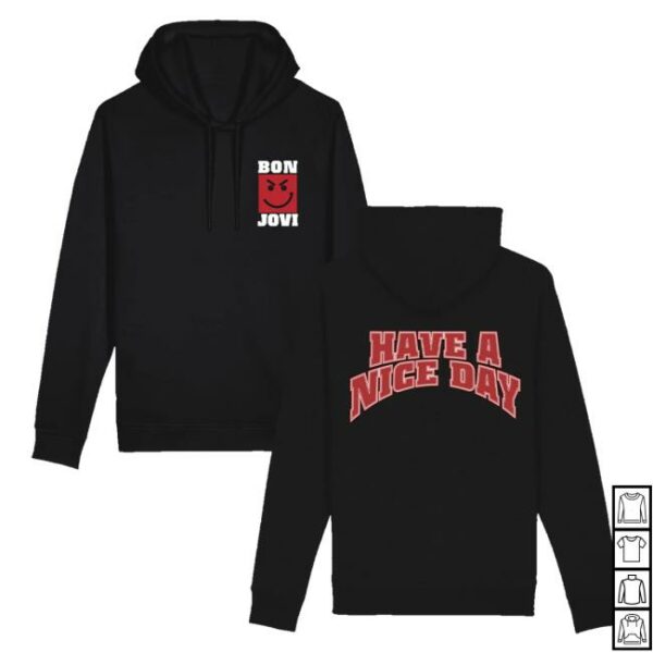 Bon Jovi Merch Store Have A Nice Day Hoodie