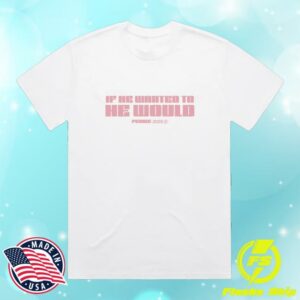 Perrie Official Merch Store If He Wanted To He Would White T-Shirt