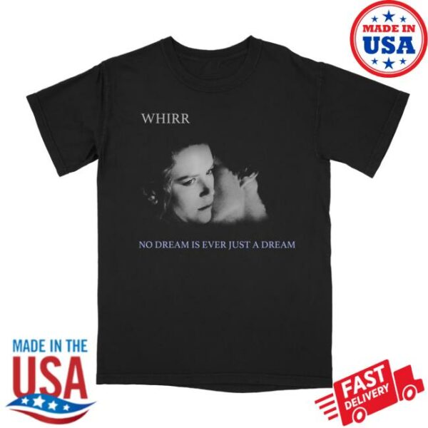 The Funeral Party Store Merch Whirr No Dream T-Shirt
