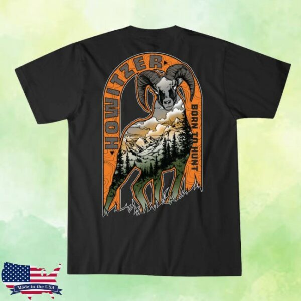 Howitzer Clothing Store Merch Born Shirt