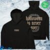 kenny mwmhshop store merch halloween is never over hoodie qd