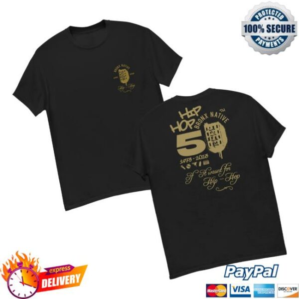 Bronx Native Merch Store Bronx Native Hip-Hop 50Th