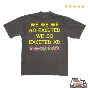 Rebecca Black Store Merch Been Here Since Friday Tee