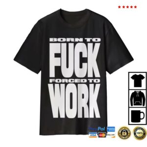 Robapollo Shop Merch Fuck Work Shirt Robapollo Shop Merch Fuck Work Shirt