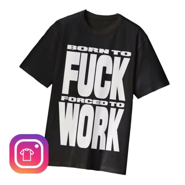 Robapollo Shop Merch Fuck Work Shirt