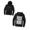 kenny Robapollo Shop Merch Fuck Work Hoodiev