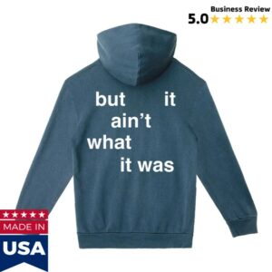 Connor Price Store Merch It Is What It Is, But It Ain’t What It Was Hoodie