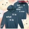 kenny connor price store merch it is what it is but it aint what it was hoodie wwd