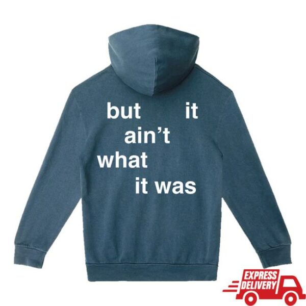 Connor Price Merch Store Lyric Hoodie It Is What It Is But It Ain’t What It Was