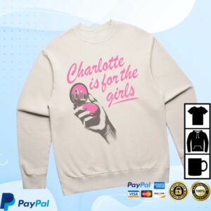 Glory Days Apparel Store Merch Charlotte Is For The Girls Relaxed Fit Sweatshirt