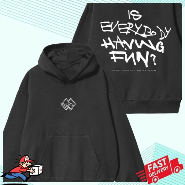 John Summit Merch Store Merch Is Everybody Having Fun Hoodie