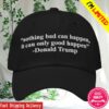 kenny the good shirts store merch nothing bad can happen it can only good happen hat
