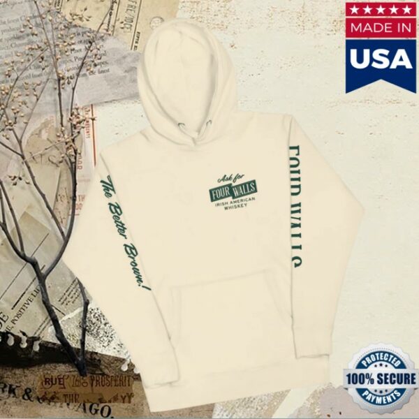 Fourwalls Whiskey Store Merch Ask For Four Walls Ivory Hoodie