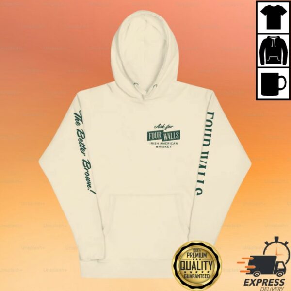 Fourwalls Whiskey Store Merch Ask For Four Walls Ivory Hoodie