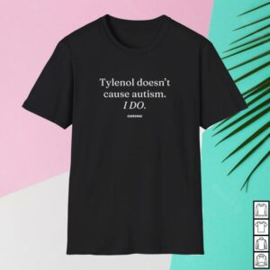 Clickhole Merch Store Tylenol Doesn’t Cause Autism Shirt