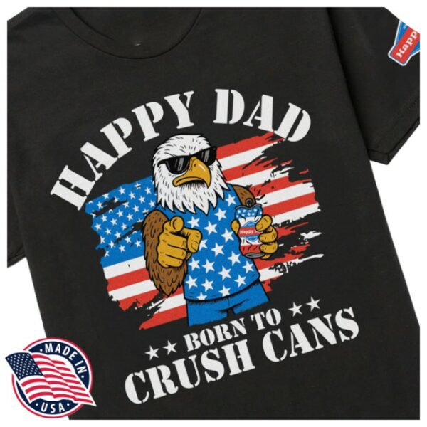 Happy Dad Store Merch Happy Dad Born To Crush Usa Black Tee
