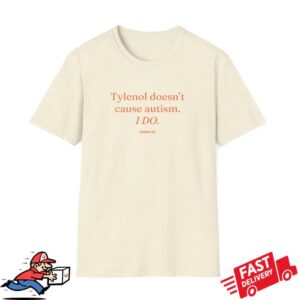 Clickhole Merch Store Tylenol Doesn’t Cause Autism Shirt