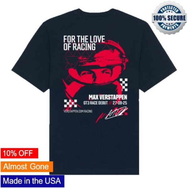 Verstappen Merch Store Gt3 Race Debut T-Shirt Max Verstappen