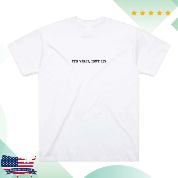 Sammy Virji Merch Store It’s Virji Isnt It White T-Shirt