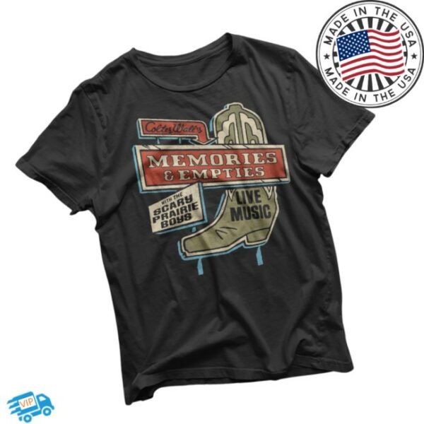 Colter Wall Store Merch Colter Wall Memories And Empties Boot Sign T-Shirt