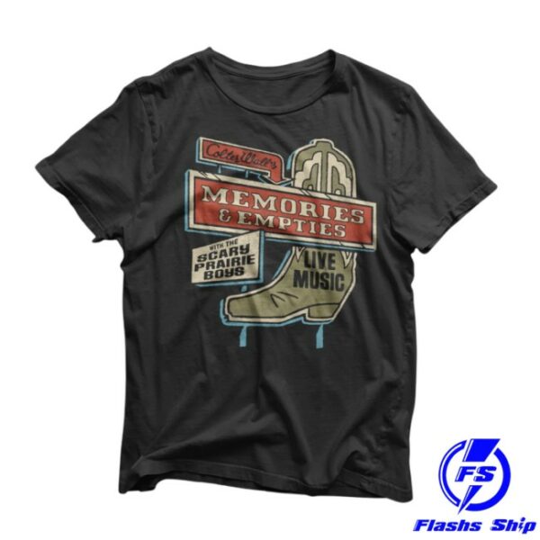 Colter Wall Store Merch Colter Wall Memories And Empties Boot Sign T-Shirt