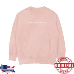 Raye Shop Merch Just A Heart Broke Bitch Pink Crewneck