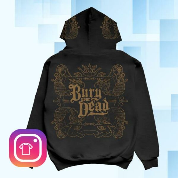 Armada Merch Store Bury Your Dead Beauty And The Breakdown Hoodie