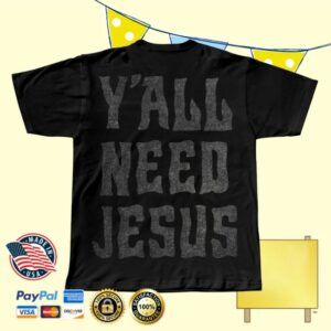 Hardy Official Store Merch Y’all Need Jesus Woven Tee Hardy Official Store Merch Y’all Need Jesus Woven Tee