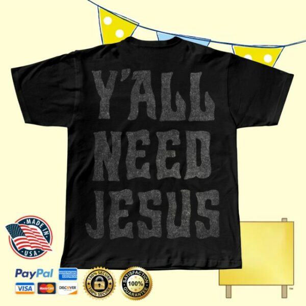 Hardy Official Store Merch Y’all Need Jesus Woven Tee