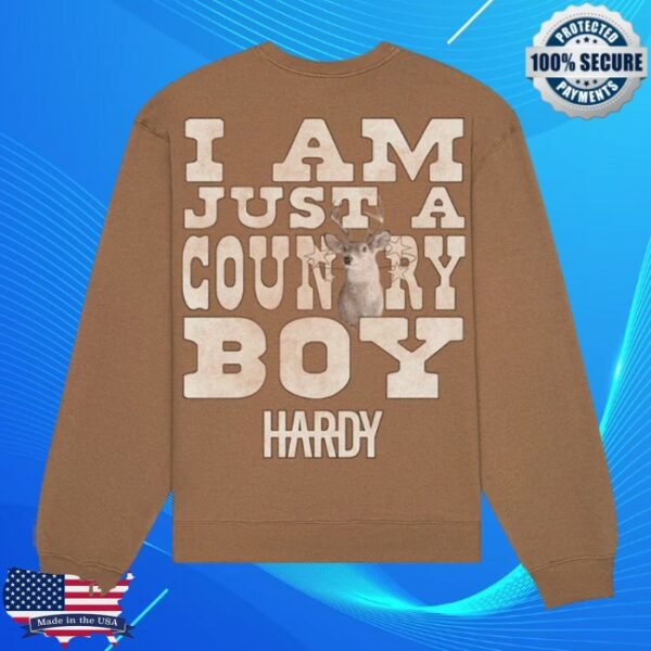 Hardy Official Store Merch I Am Just A Country Boy Crewneck