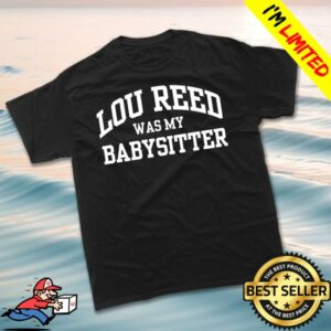 Wilco Store Store Merch Lou Reed Was My Babysitter T-Shirt
