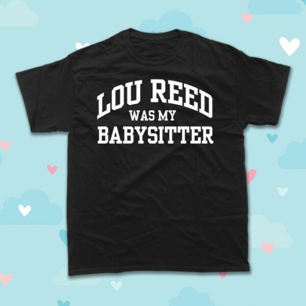 Wilco Store Store Merch Lou Reed Was My Babysitter T-Shirt